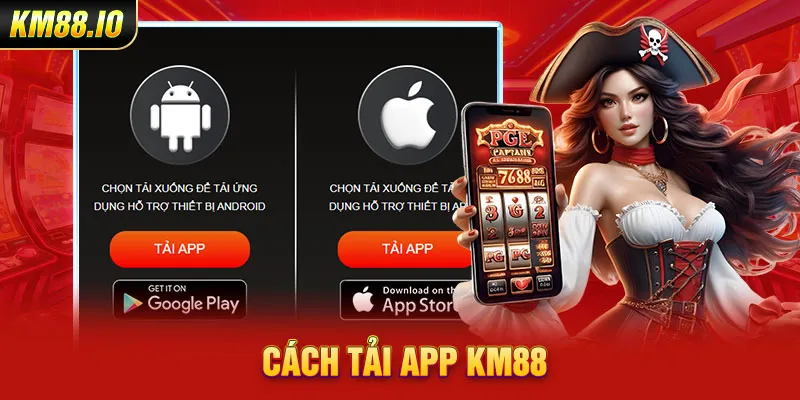 Tải app KM88 - Hướng dẫn chi tiết và lợi ích