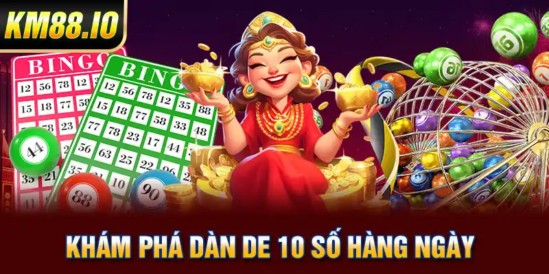 Chiến thuật dàn de 10 số hàng ngày tối ưu hiệu quả lô đề