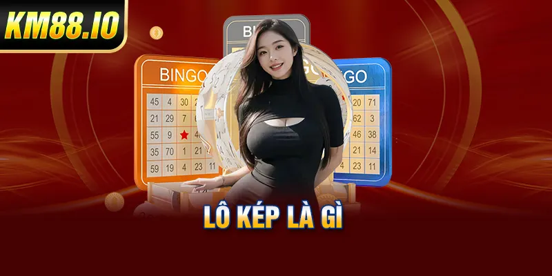 Bắt Lô Kép Hiệu Quả Tăng Tỷ Lệ Thắng Theo Phương Pháp Chuẩn