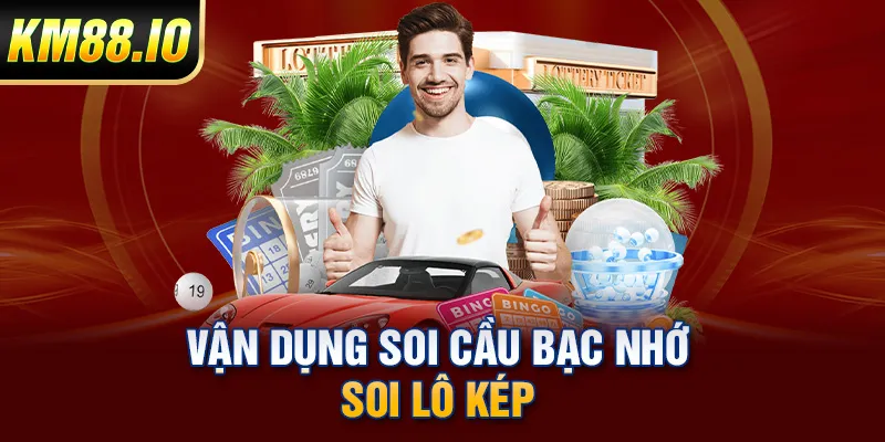 Bắt Lô Kép Hiệu Quả Tăng Tỷ Lệ Thắng Theo Phương Pháp Chuẩn